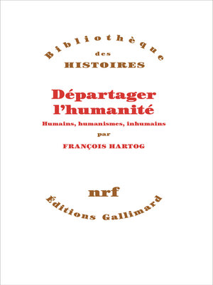 cover image of Départager l'humanité. Humains, humanismes, inhumains